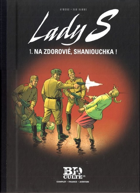 Lady S. Tome 1 Na zdorovié, Shaniouchka !