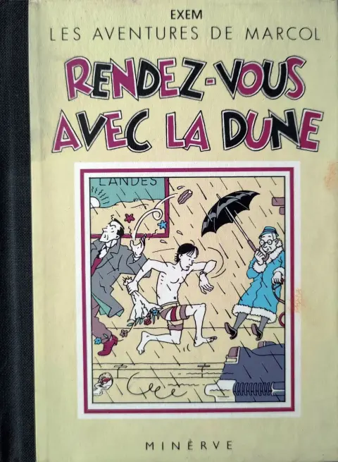 Les aventures de Marcol Rendez-vous avec la dune