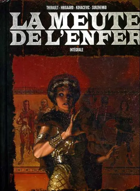 La Meute de l'enfer Intégrale