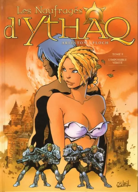 Les Naufragés d'Ythaq Tome 9 L'Impossible Vérité