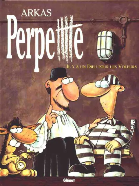 Perpetttte Tome 4 Il y a un dieu pour les voleurs