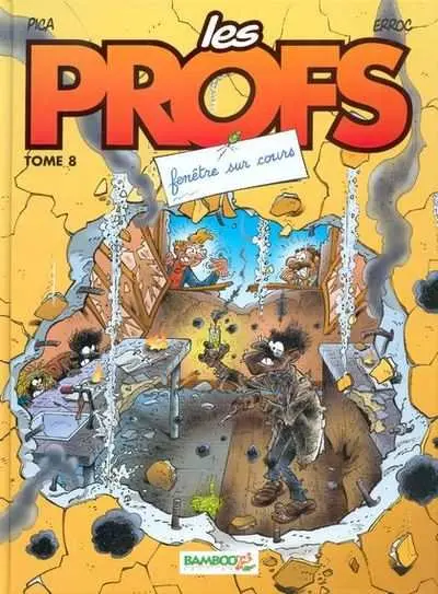 Les Profs Tome 8 Fenêtre sur cours