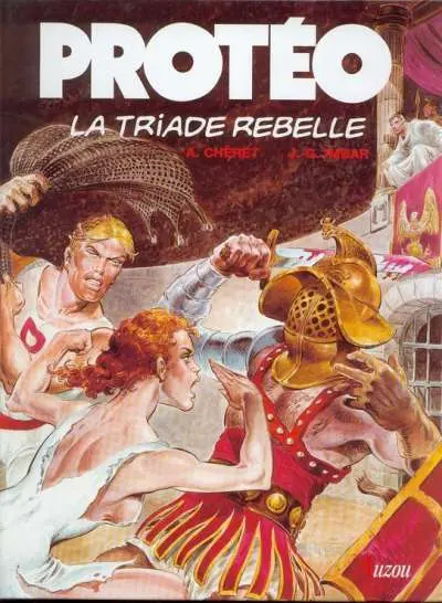 Protéo Tome 7 La triade rebelle