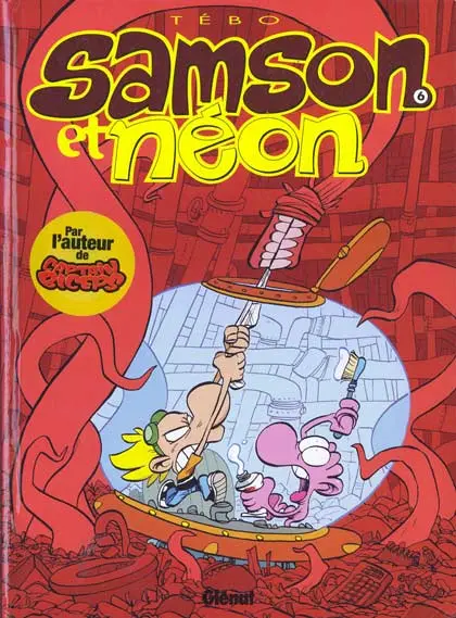 Samson et Néon Tome 6 La grande aventure