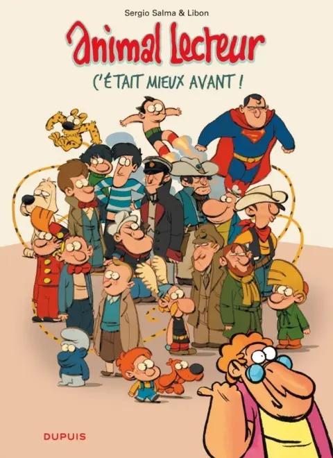 Animal lecteur Tome 5 C'était mieux avant !