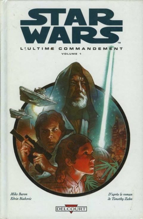 Star Wars - Le cycle de Thrawn Tome 4 L'ultime commandement - Volume 1