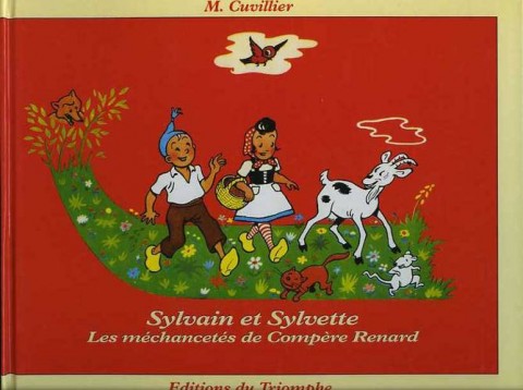 Couverture de l'album Sylvain et Sylvette Tome 1 Les méchancetés de Compère Renard