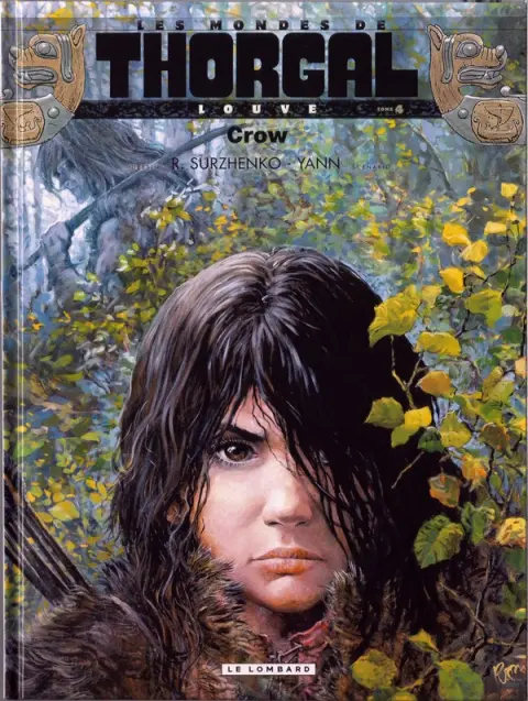 Les mondes de Thorgal - Louve Tome 4 Crow