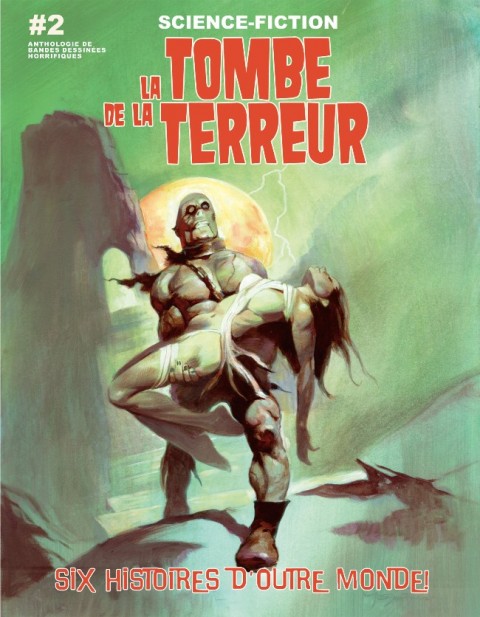 Couverture de l'album La Tombe de la terreur Tome 2 Science-fiction : Six histoires d'outre monde !