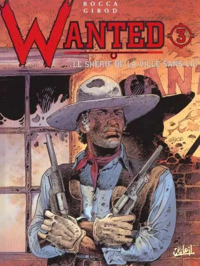 Wanted Tome 3 Le shérif de la ville sans loi