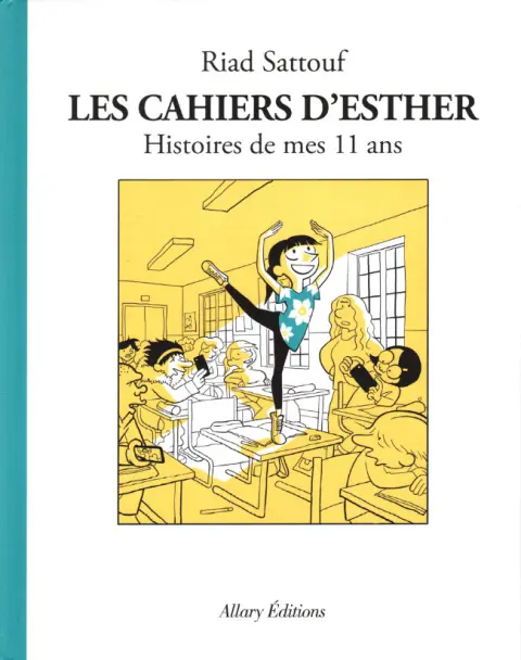 Couverture de l'album Les Cahiers d'Esther Tome 2 Histoires de mes 11 ans