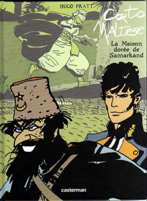 Couverture de l'album Corto Maltese Tome 6 La Maison dorée de Samarkand