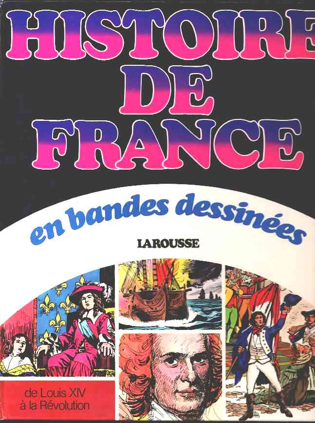 Couverture de l'album Histoire de France en bandes dessinées Tome 5 De Louis XIV à la Révolution