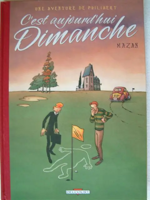 Couverture de l'album Une aventure de Philibert Tome 2 C'est aujourd'hui Dimanche