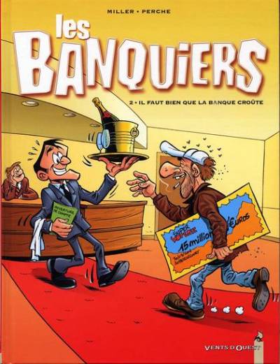 Couverture de l'album Les Banquiers Tome 2 Il faut bien que la banque croûte