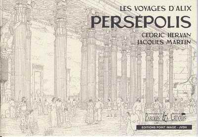 Les Voyages d'Alix Tome 16 Persépolis (carnet de croquis)