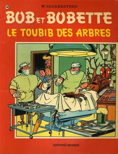 Bob et Bobette Tome 139 Le toubib des arbres