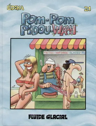 Édika Tome 21 Pom-Pom Pidou-Waah