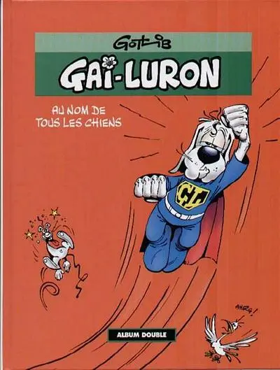 Gai-Luron Au nom de tous les chiens / Toutou rien !