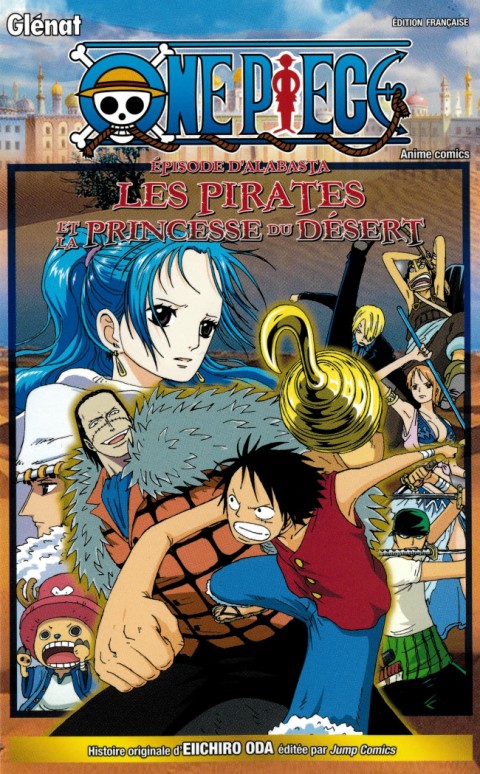 Couverture de l'album One Piece Épisode d'Alabasta : Les pirates et la princesse du désert
