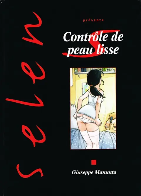 Selen présente... Tome 27 Contrôle de peau lisse