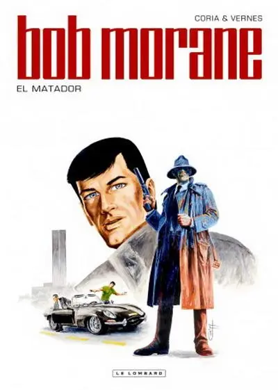 Bob Morane Tome 66 El Matador