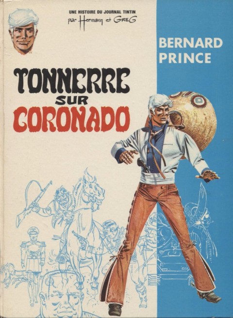 Bernard Prince Tome 2 Tonnerre sur Coronado