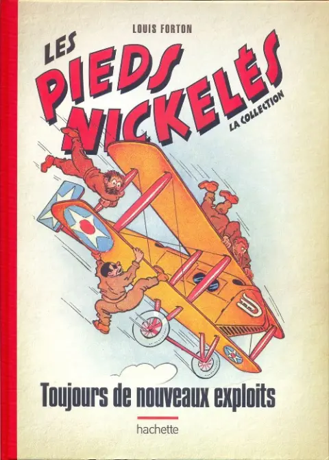 Les Pieds Nickelés - La collection Tome 55 Toujours de nouveaux exploits
