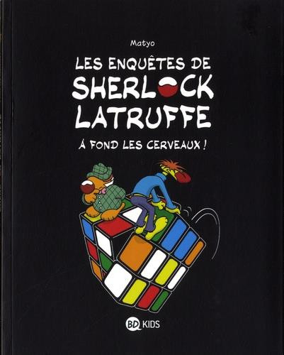 Couverture de l'album Les Enquêtes de Sherlock Latruffe Tome 4