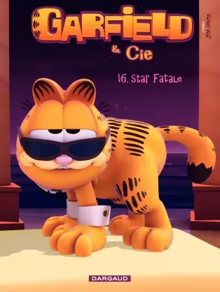 Garfield & Cie Tome 16 Star fatale