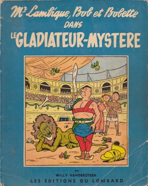Bob et Bobette Tome 4 Gladiateur-mystère