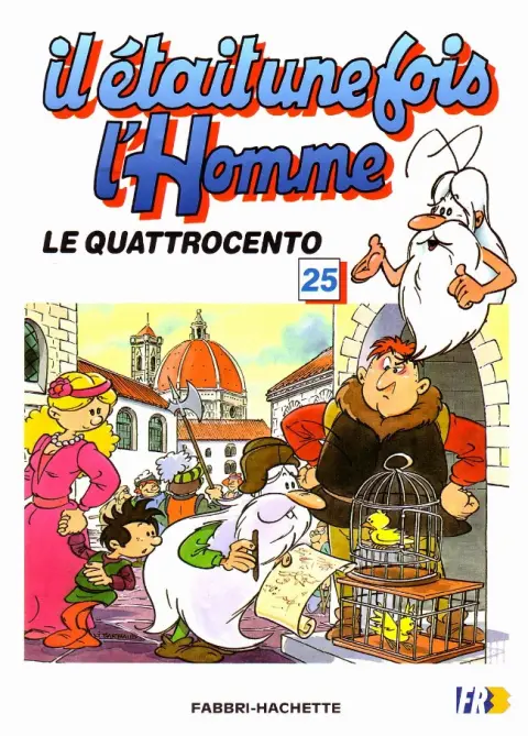 Il était une fois l'homme Tome 25 Le Quattrocento