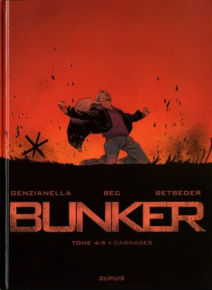 Bunker Tome 4/5 Carnages