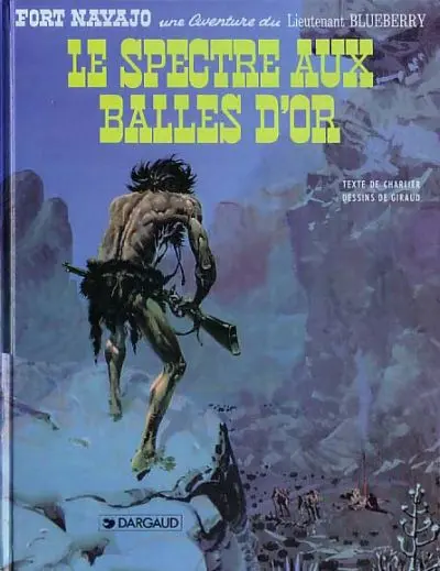 Couverture de l'album Blueberry Tome 12 Le spectre aux balles d'or