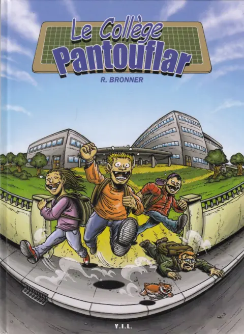 Le Collège Pantouflard Tome 1 Le Collège Pantouflar