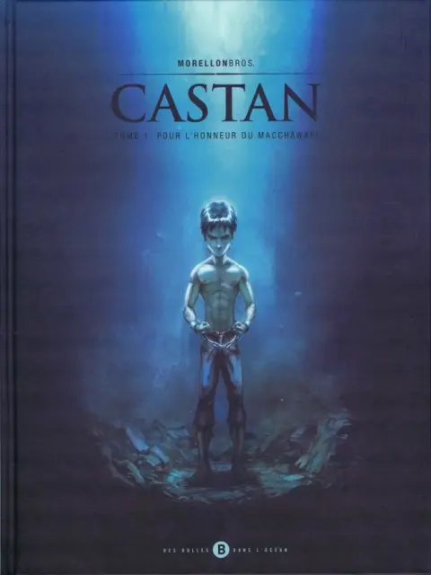 Castan Tome 1 Pour l'honneur du Macchawari
