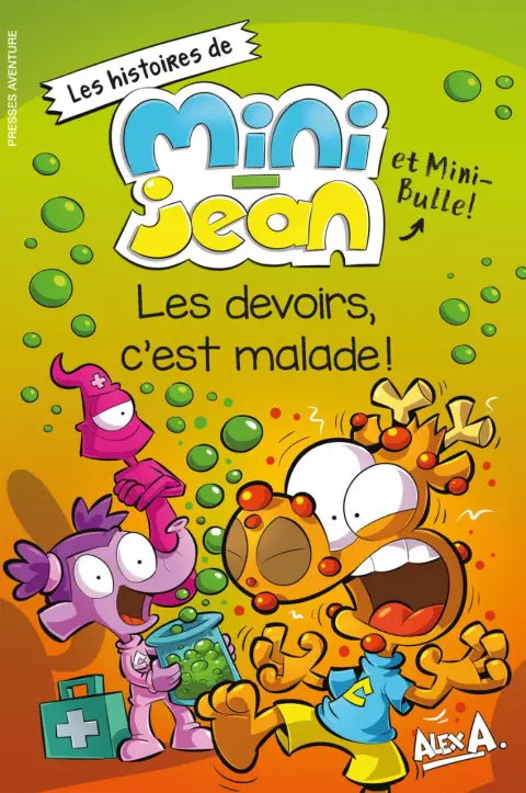 Les histoires de Mini-Jean et Mini-Bulle ! Tome 11 Les devoirs, c'est malade!