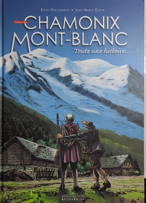 Couverture de l'album Chamonix Mont-Blanc Tome 1 Toute une histoire