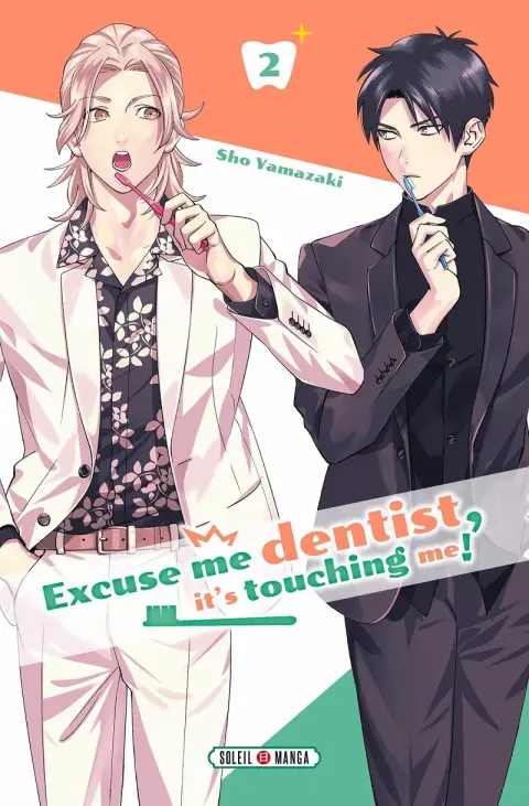 Excuse me dentist, it's touching me ! 2