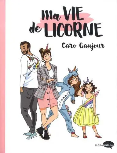 Ma vie de licorne