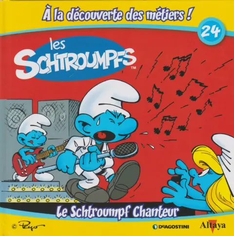 Les schtroumpfs - À la découverte des métiers ! 24 Le Schtroumpf Chanteur