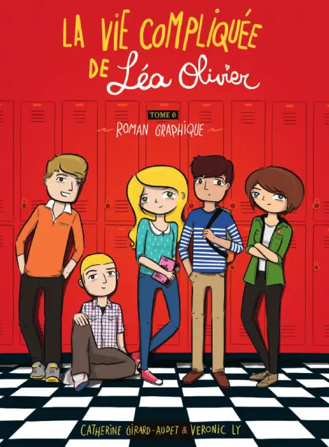 La Vie compliquée de Léa Olivier Tome 0 Roman graphique