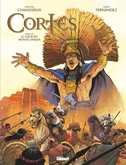 Cortés Tome 2/2 Le Coeur du monde unique