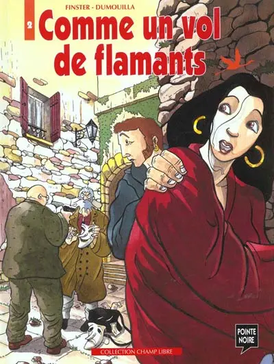 Comme un vol de flamants Tome 2 Comme un vol de flamants 2