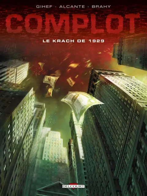 Complot Tome 1 Le krach de 1929