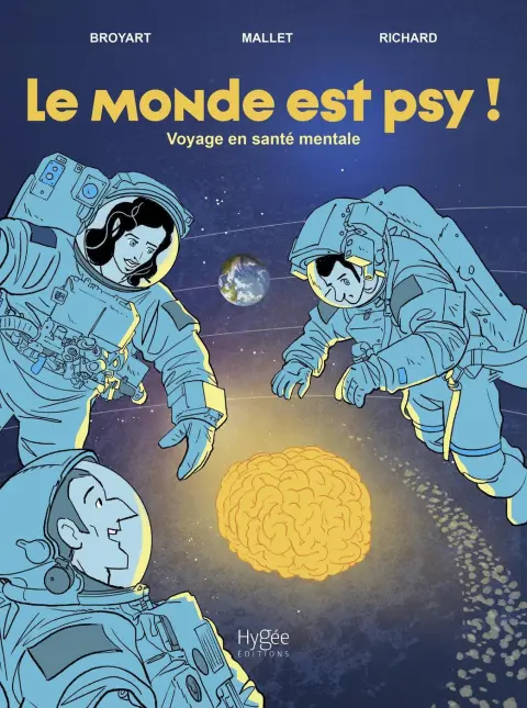 Le Monde est psy ! Voyage en santé mentale