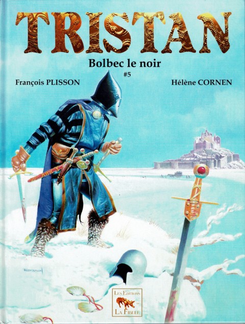 Tristan le Ménestrel Tome 5 Bolbec le noir