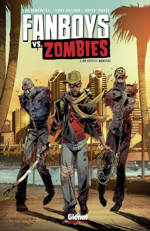 Fanboys vs. Zombies Tome 2 Un appétit monstre