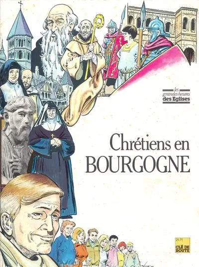 Les Grandes heures des églises Chrétiens en Bourgogne
