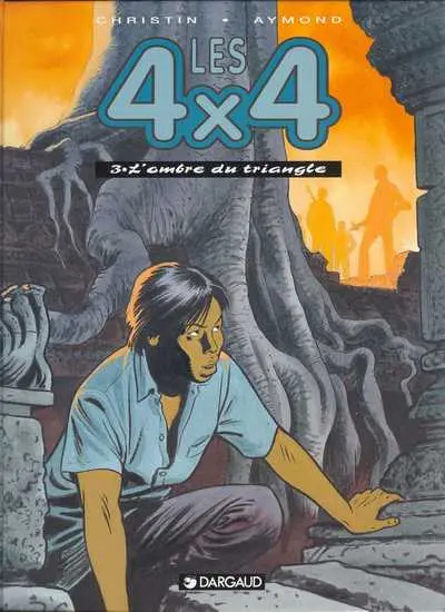 Les 4x4 Tome 3 L'ombre du triangle
